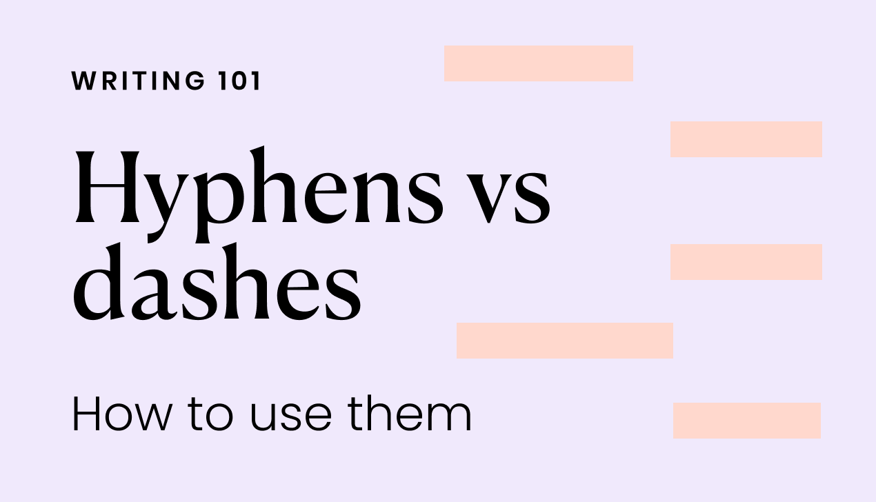 Hyphens Vs. Dashes: Know The Difference - Writer