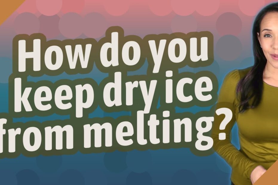 How Long Can Dry Ice Be Stored For?