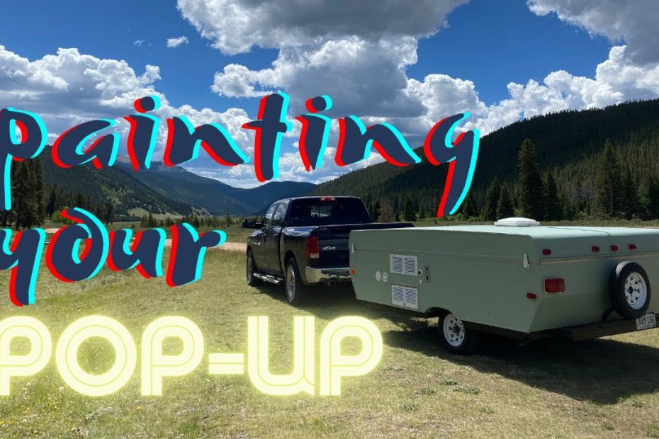 How To Paint Your Pop-Up Tent Camper-Trailer - Youtube